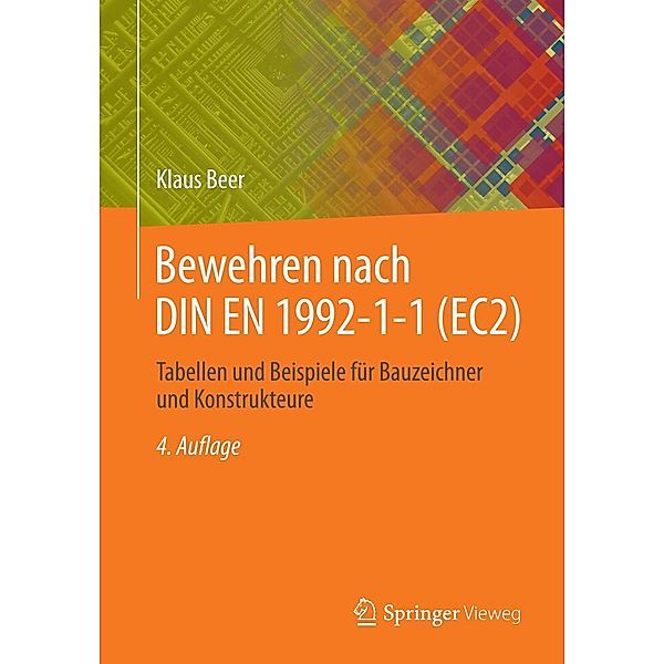 Bewehren nach DIN EN 1992-1-1 (EC2), Klaus Beer