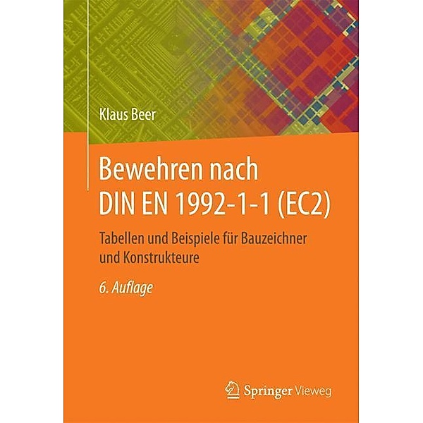 Bewehren nach DIN EN 1992-1-1 (EC2), Klaus Beer