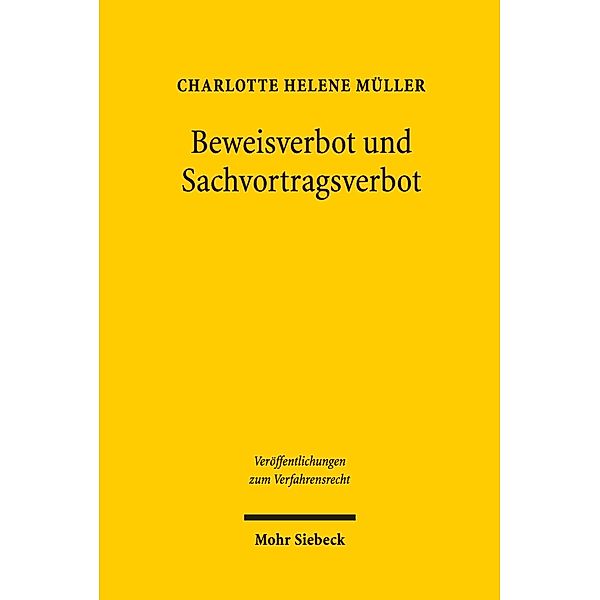 Beweisverbot und Sachvortragsverbot, Charlotte Helene Müller