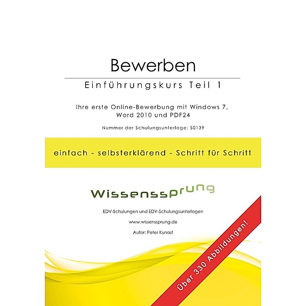 Bewerben - Einführungskurs Teil 1 / Bewerben - Einführungskurs Bd.1, Peter Kynast