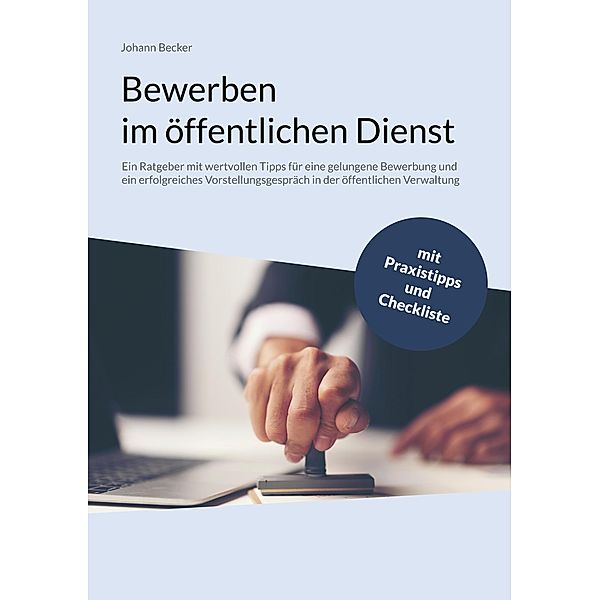 Bewerben im öffentlichen Dienst, Johann Becker