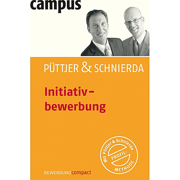 Bewerbung Last Minute: Initiativbewerbung, Christian Püttjer, Uwe Schnierda