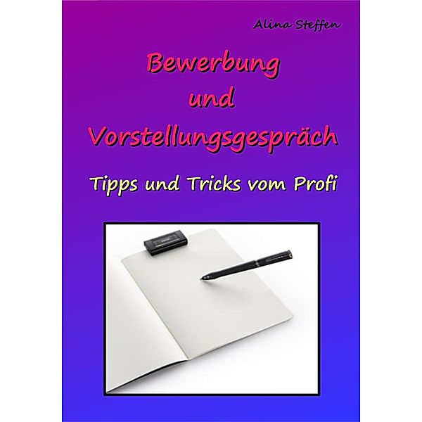 Bewerbung und Vorstellungsgespräch, Alina Steffen