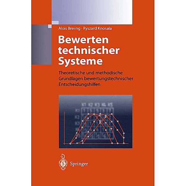 Bewerten technischer Systeme, Alois Breiing, Ryszard Knosala