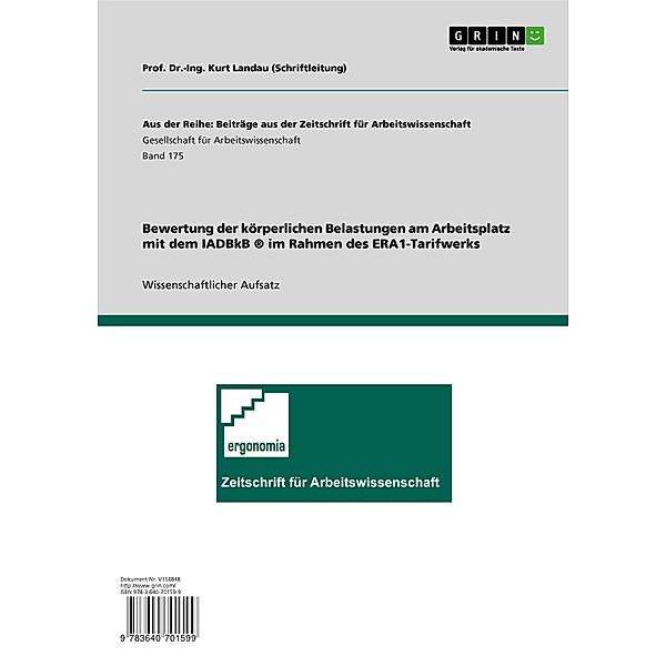 Bewertung der körperlichen Belastungen am Arbeitsplatz mit dem IADBkB ® im Rahmen des ERA1-Tarifwerks, Kazem Ghezel-Ahmadi, Karlheinz Schaub