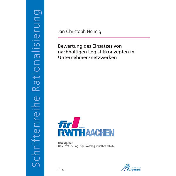 Bewertung des Einsatzes von nachhaltigen Logistikkonzepten in Unternehmensnetzwerken, Jan Christoph Helmig