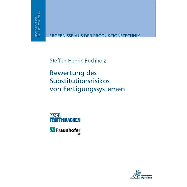 Bewertung des Substitutionsrisikos von Fertigungssystemen, Steffen Henrik Buchholz