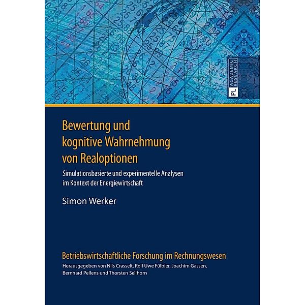 Bewertung und kognitive Wahrnehmung von Realoptionen, Werker Simon Werker