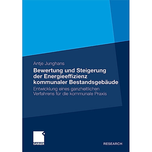 Bewertung und Steigerung der Energieeffizienz kommunaler Bestandsgebäude, Antje Junghans