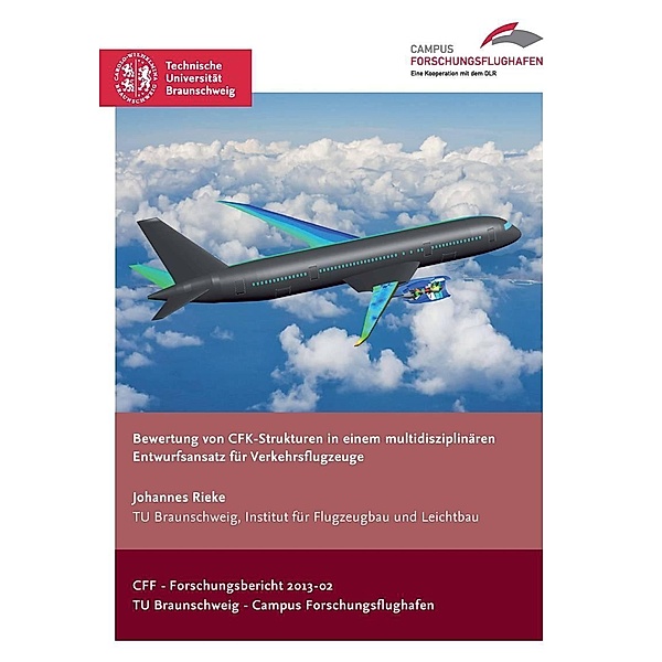 Bewertung von CFK-Strukturen in einem multidisziplinären Entwurfsansatz für Verkehrsflugzeuge