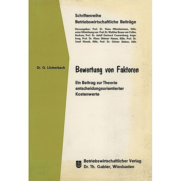 Bewertung von Faktoren, Gerhard Löcherbach