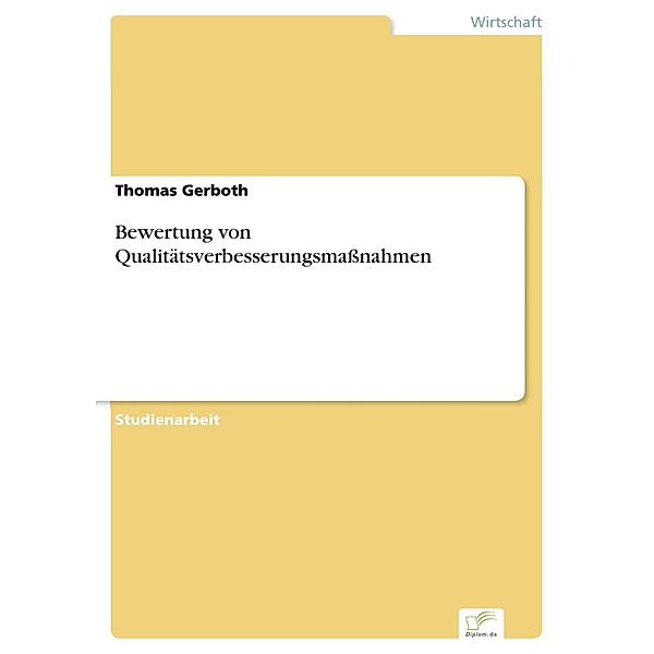 Bewertung von Qualitätsverbesserungsmaßnahmen, Thomas Gerboth