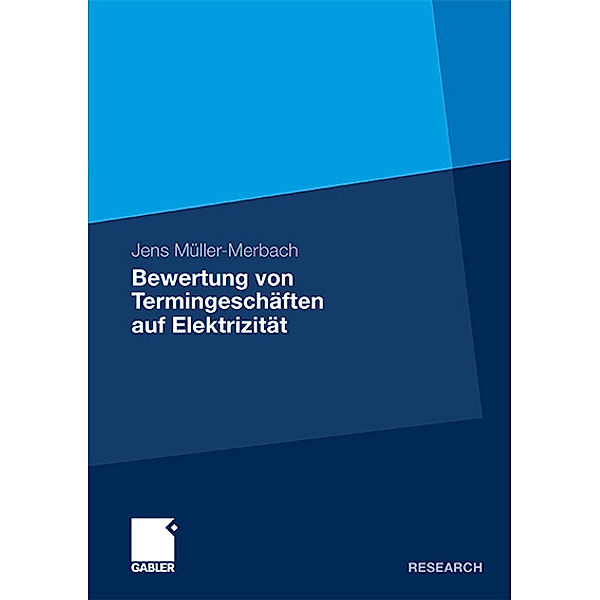 Bewertung von Termingeschäften auf Elektrizität, Jens Müller-Merbach