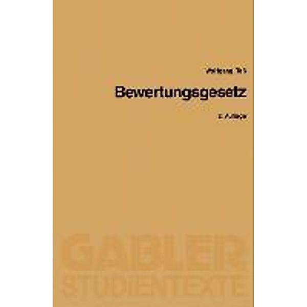 Bewertungsgesetz / Gabler-Studientexte, Wolfgang Teß