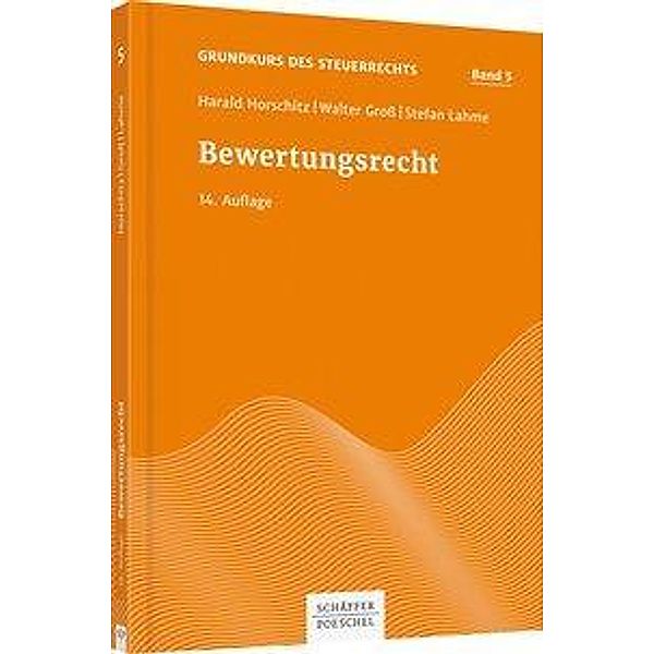 Bewertungsrecht, Harald Horschitz, Walter Gross, Peter Schnur