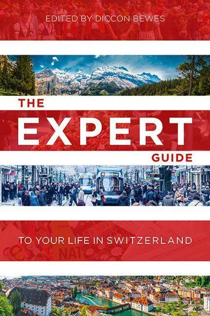 Bewes, D: Expert Guide to Your Life in Switzerland Buch versandkostenfrei