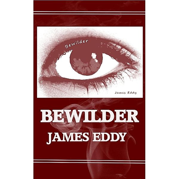 Bewilder (Diamonds, #1), James Eddy