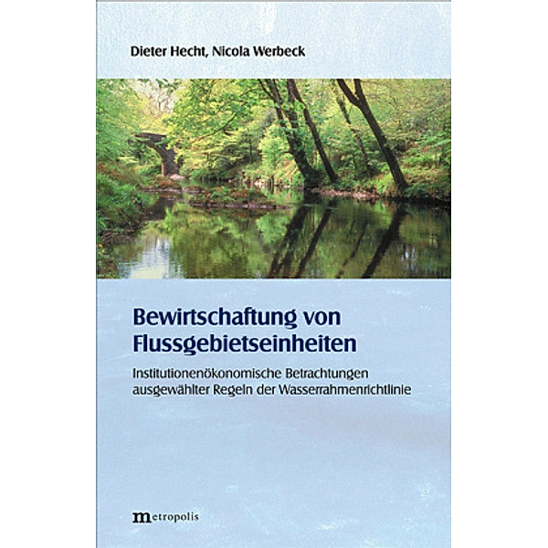 Bewirtschaftung von Flussgebietseinheiten, Nicola Werbeck, Dieter Hecht