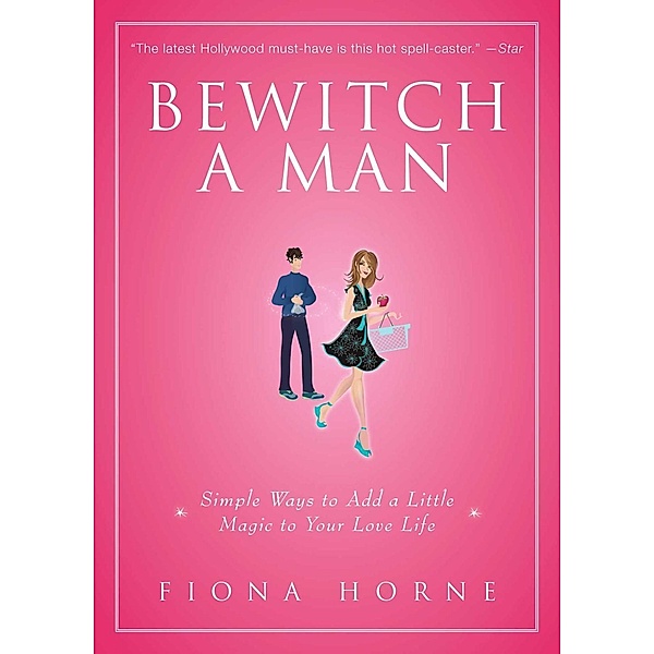 Bewitch a Man, Fiona Horne