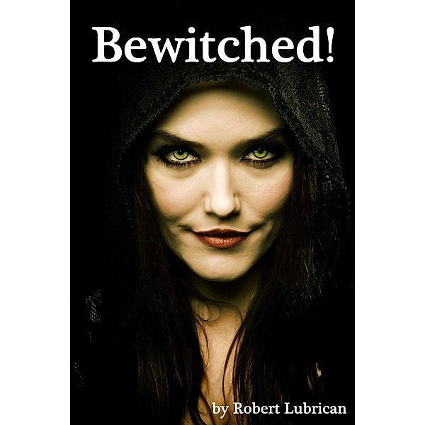 Bewitched!, Robert Lubrican