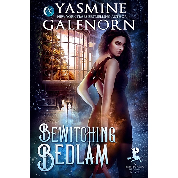 Bewitching Bedlam / Bewitching Bedlam, Yasmine Galenorn
