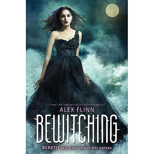 Bewitching / Kendra Chronicles Bd.2, Alex Flinn