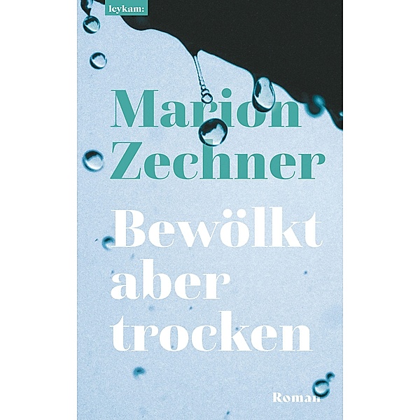 Bewölkt aber trocken, Marion Zechner