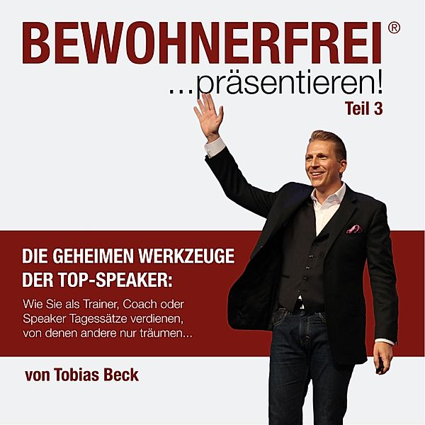 Bewohnerfrei präsentieren (Teil 3), Tobias Beck