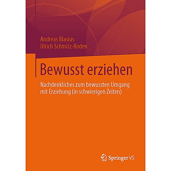 Bewusst erziehen, Andreas Blasius, Ulrich Schmitz-Roden