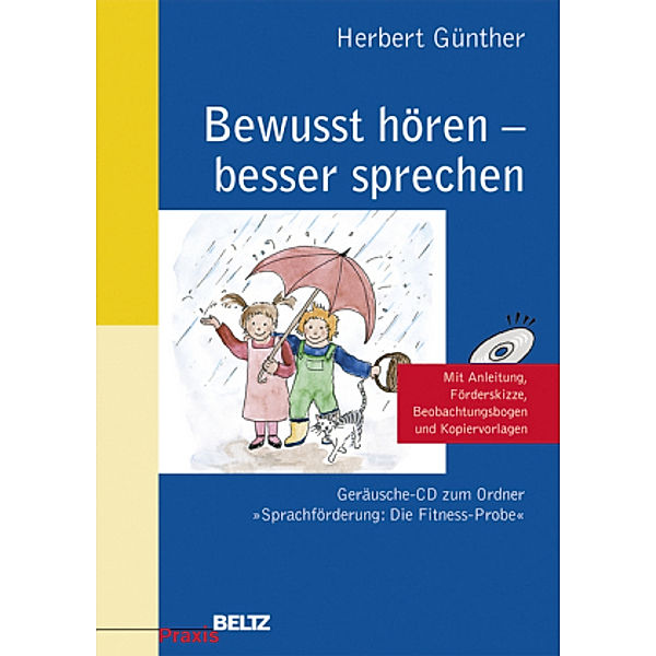 Bewusst hören - besser sprechen, 1 Audio-CD + Begleitheft, Herbert Günther