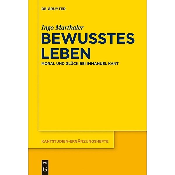 Bewusstes Leben / Kantstudien-Ergänzungshefte Bd.176, Ingo Marthaler