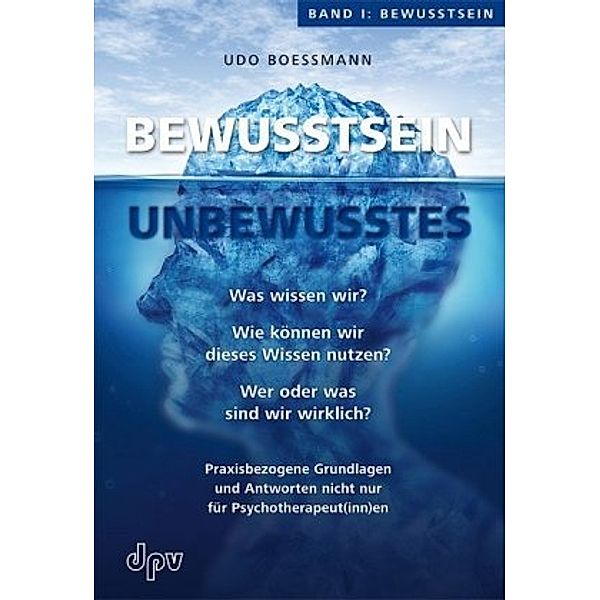 Bewusstsein - Unbewusstes, Udo Boessmann