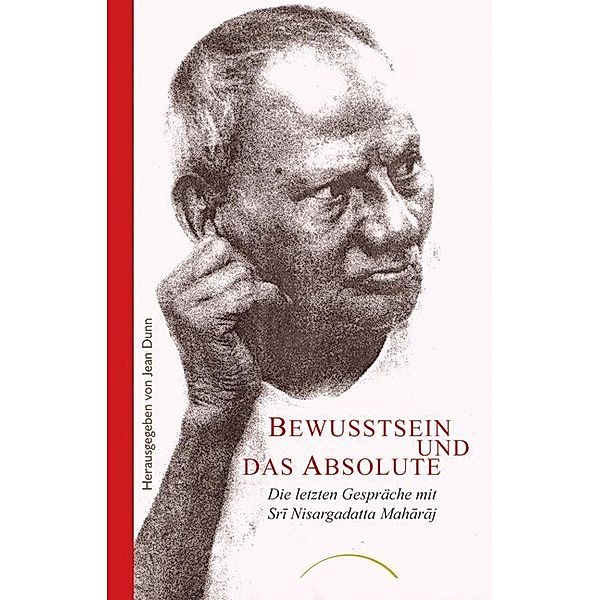 Bewusstsein und das Absolute, Sri Nisargadatta Maharaj