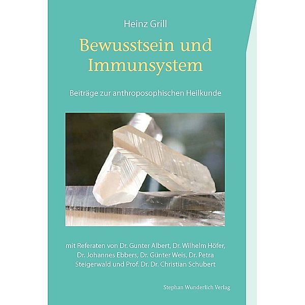 Bewusstsein und Immunsystem, Heinz Grill