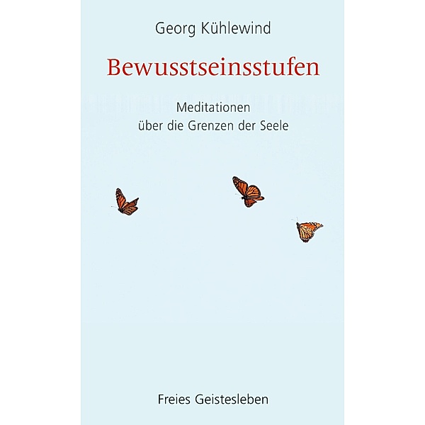 Bewusstseinsstufen, Georg Kühlewind
