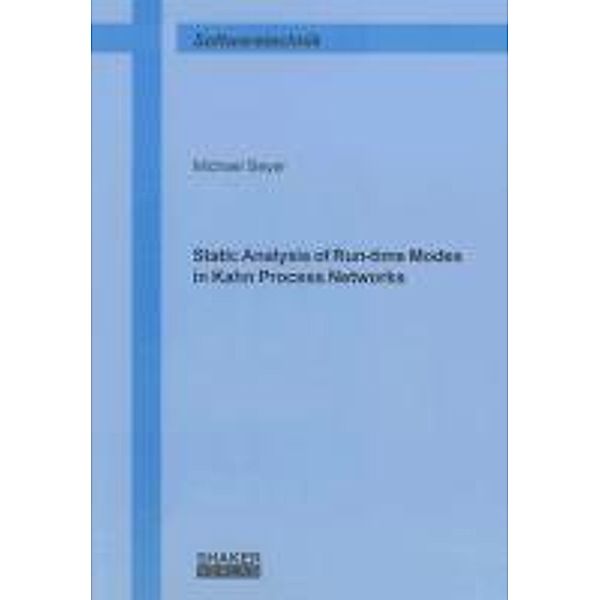 Beyer, M: Static Analysis of Run-time Modes in Kahn Process, Michael Beyer