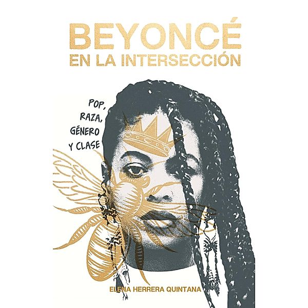 Beyoncé en la intersección, Elena Herrera Quintana