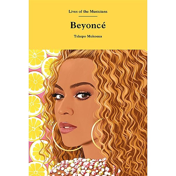 Beyoncé / Lives of the Musicians, Tshepo Mokoena