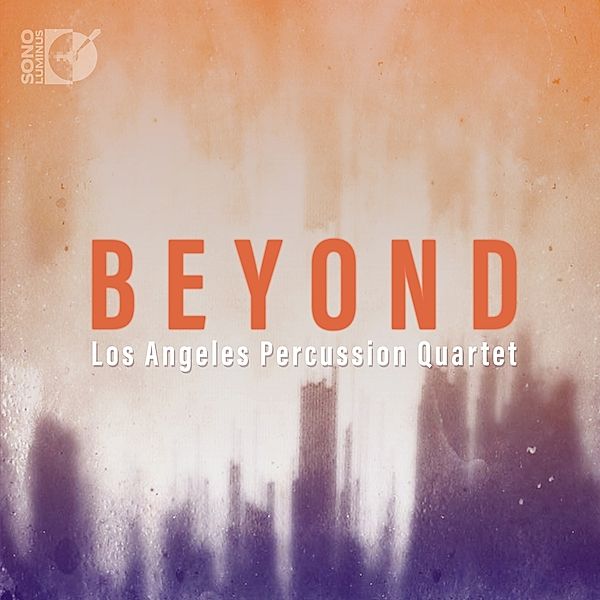 Beyond, Los Angeles Percussion Quartet