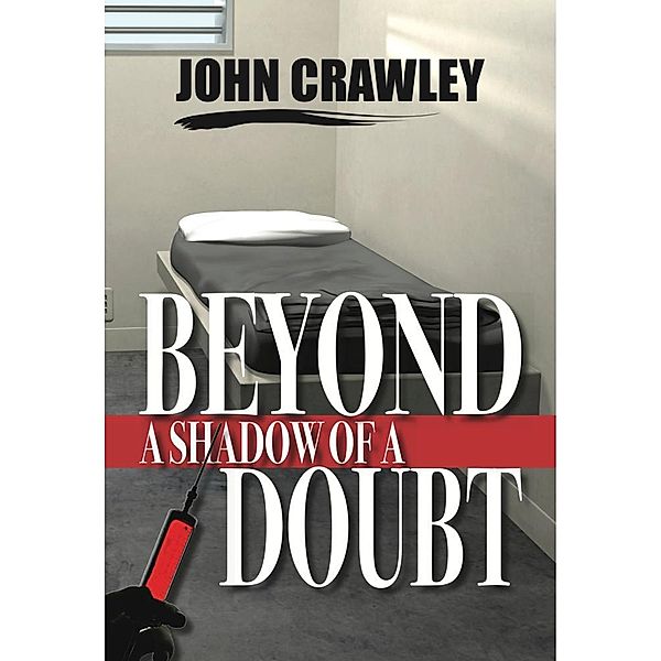 Beyond a Shadow of a Doubt / Gallivant Press/Venture Galleries, LLC, John Ph. D Crawley