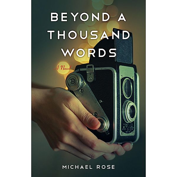 Beyond a Thousand Words, Michael Rose