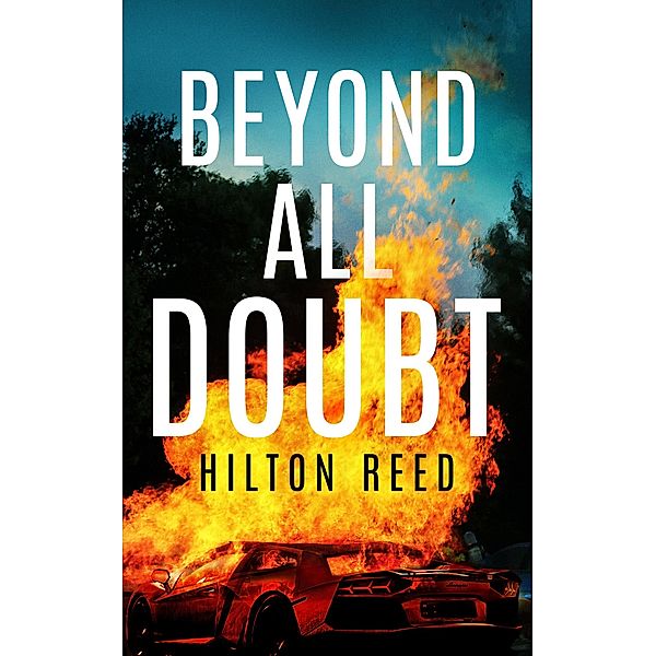 Beyond All Doubt, Hilton Reed