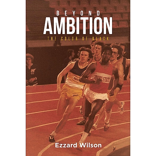 Beyond Ambition, Ezzard Wilson