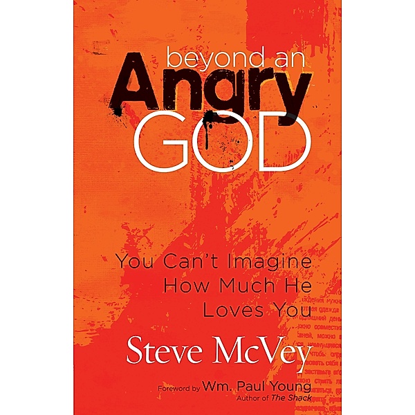 Beyond an Angry God, Steve McVey