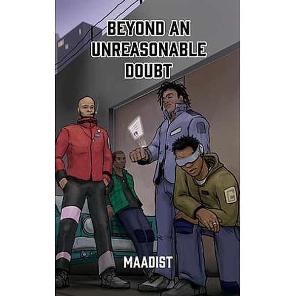 Beyond an Unreasonable Doubt, Maadist