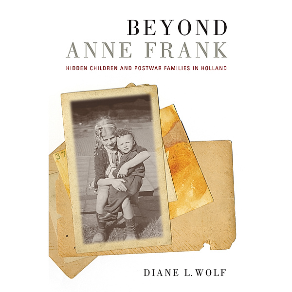 Beyond Anne Frank, Diane L. Wolf