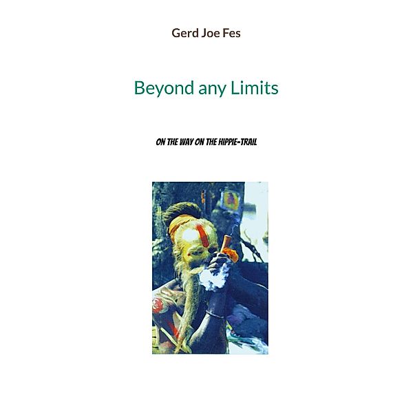 Beyond any Limits, Gerd Joe Fes