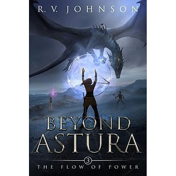 Beyond Astura / Lost In New World Publishing, R. V. Johnson