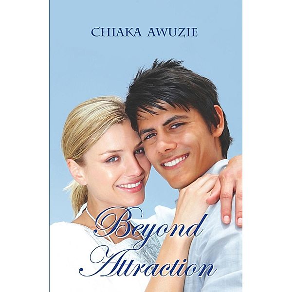 Beyond Attraction / SBPRA, Chiaka Awuzie
