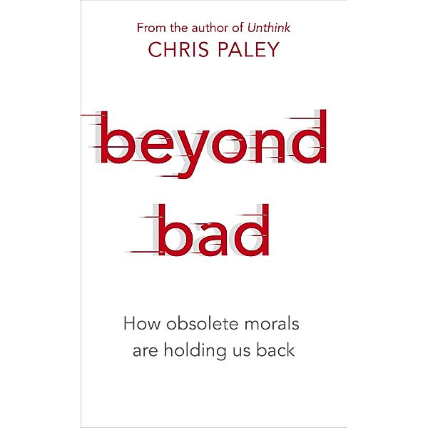 Beyond Bad, Chris Paley